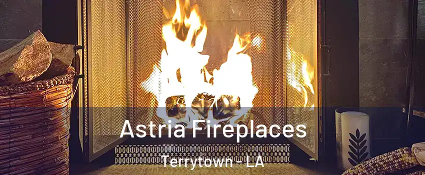  Astria Fireplaces Terrytown - LA