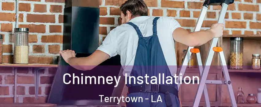  Chimney Installation Terrytown - LA