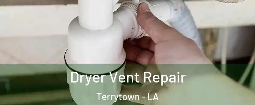  Dryer Vent Repair Terrytown - LA