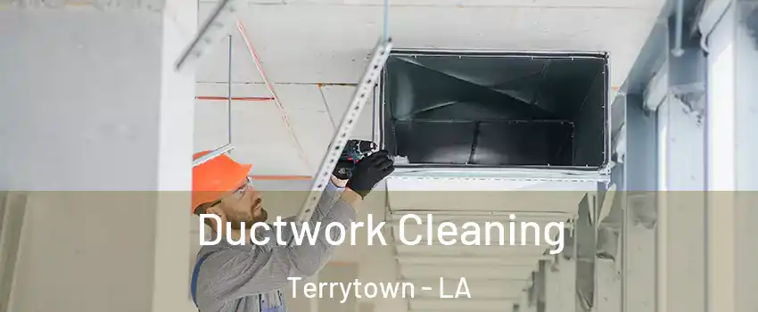  Ductwork Cleaning Terrytown - LA
