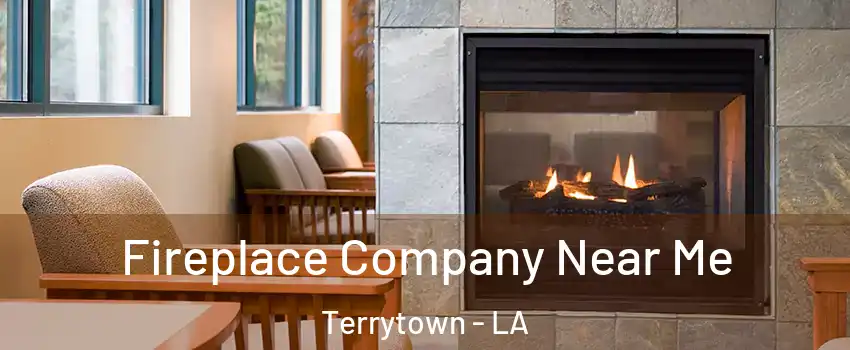  Fireplace Company Near Me Terrytown - LA