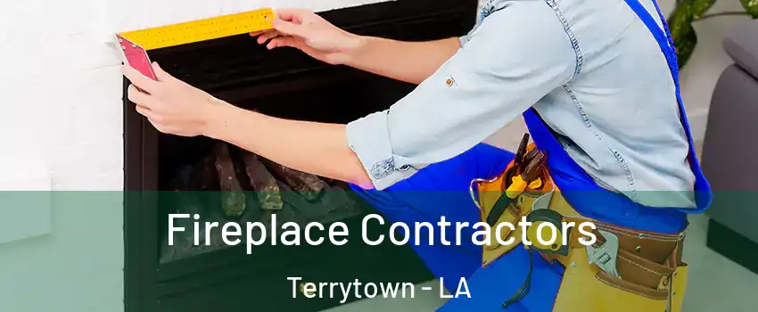  Fireplace Contractors Terrytown - LA