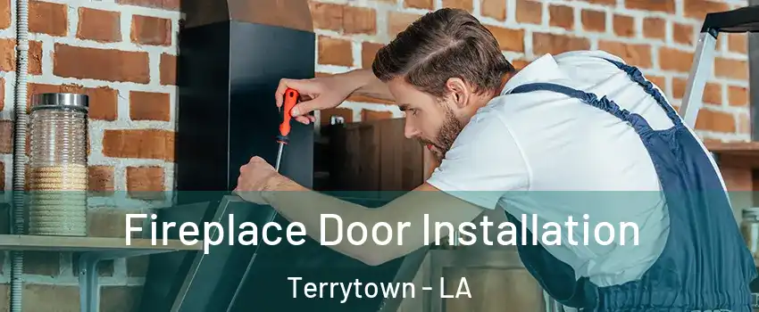  Fireplace Door Installation Terrytown - LA