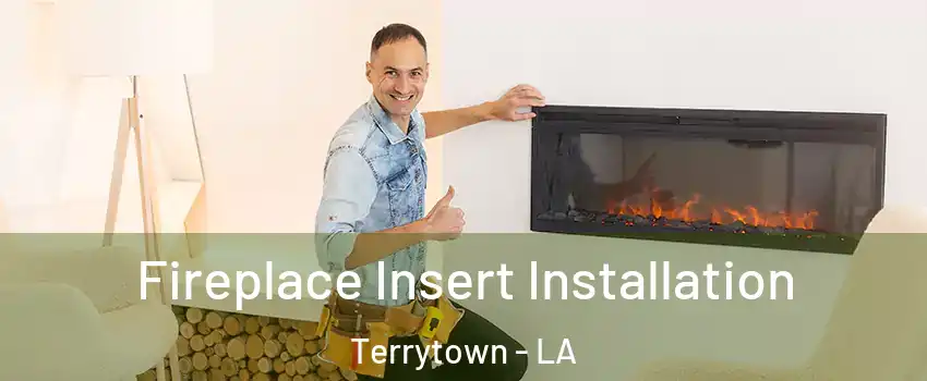  Fireplace Insert Installation Terrytown - LA