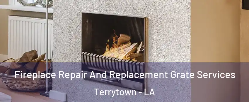  Fireplace Repair And Replacement Grate Services Terrytown - LA