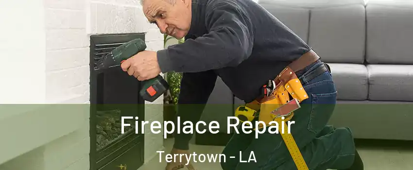  Fireplace Repair Terrytown - LA