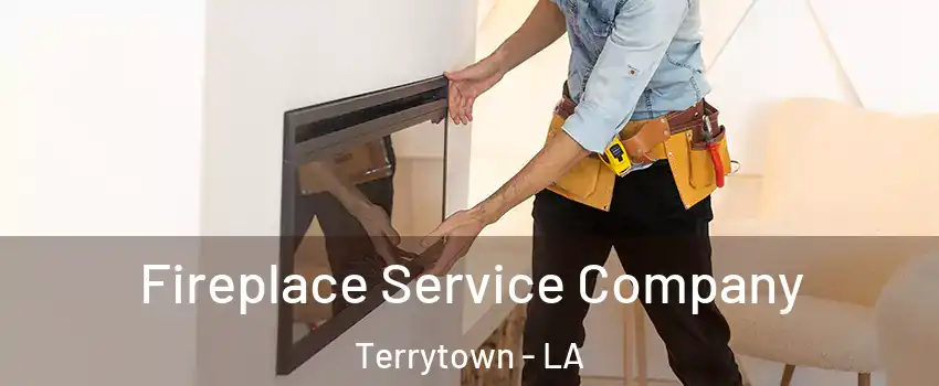  Fireplace Service Company Terrytown - LA