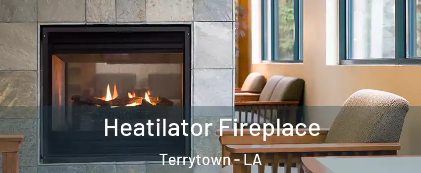  Heatilator Fireplace Terrytown - LA