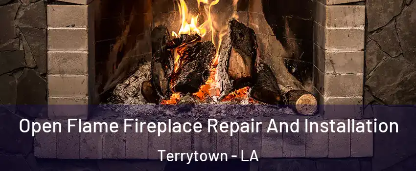  Open Flame Fireplace Repair And Installation Terrytown - LA