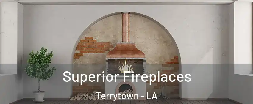  Superior Fireplaces Terrytown - LA