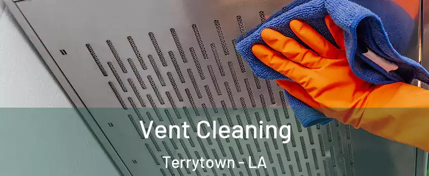  Vent Cleaning Terrytown - LA
